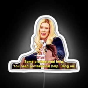 White Chicks You Need Professional Help RGB Neon Sign