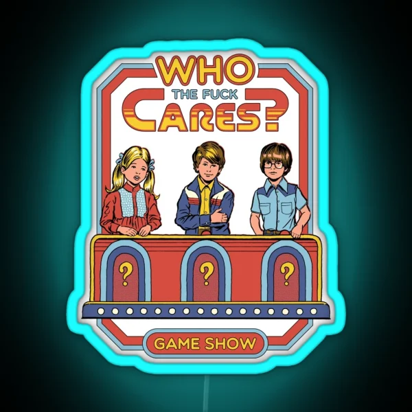 Who Cares RGB Neon Sign