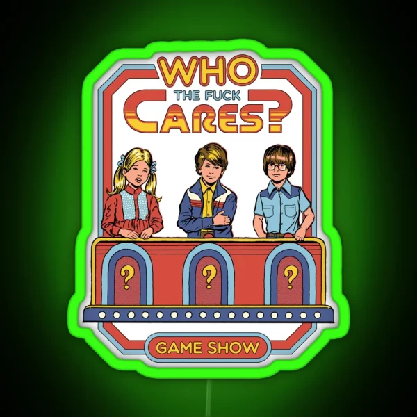Who Cares RGB Neon Sign