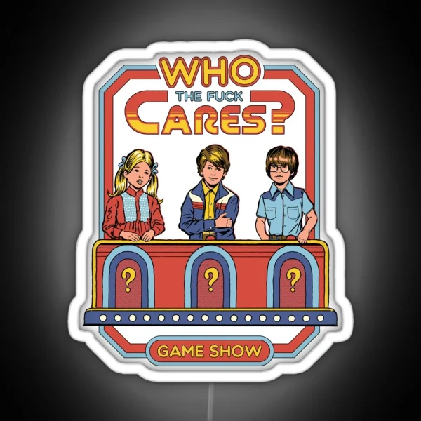Who Cares RGB Neon Sign