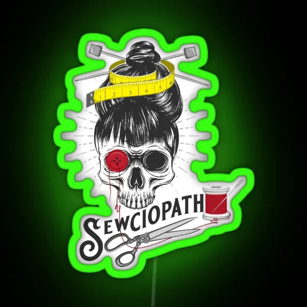 Who Loves Movie You Can Be Sewciopath Be Anything Be RGB Neon Sign