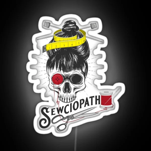 Who Loves Movie You Can Be Sewciopath Be Anything Be RGB Neon Sign