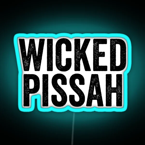 Wicked Pissah RGB Neon Sign