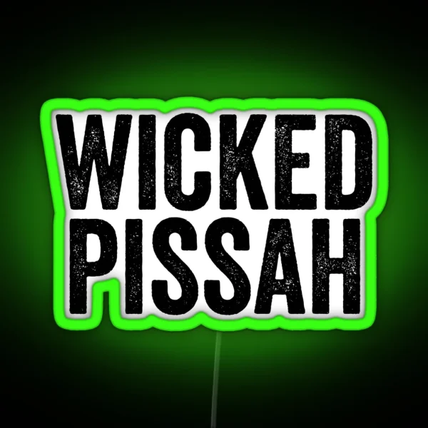 Wicked Pissah RGB Neon Sign