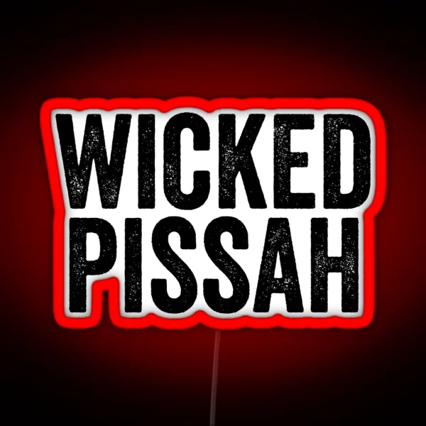 Wicked Pissah RGB Neon Sign