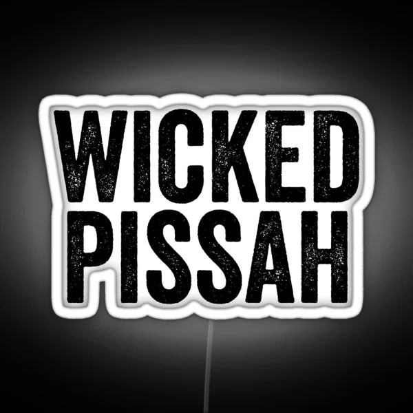 Wicked Pissah RGB Neon Sign