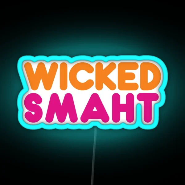 Wicked Smaht RGB Neon Sign