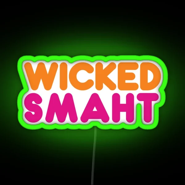 Wicked Smaht RGB Neon Sign