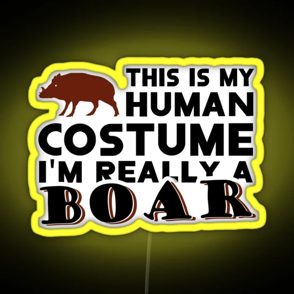 Wild Boar Costume Animal Fan Gift Saying Hunting RGB Neon Sign