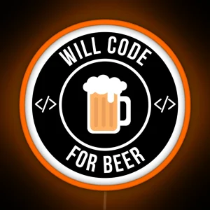 Will Code For Beer RGB Neon Sign