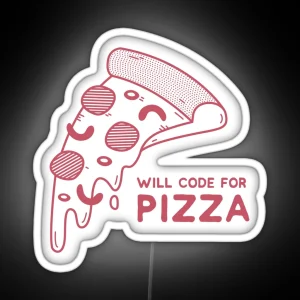 Will Code For Pizza Programming RGB Neon Sign