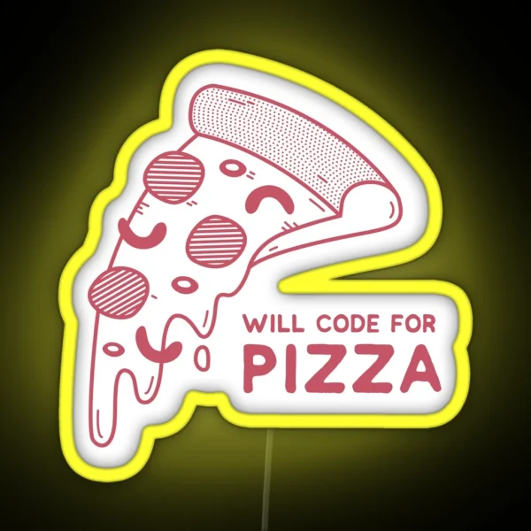Will Code For Pizza Programming RGB Neon Sign