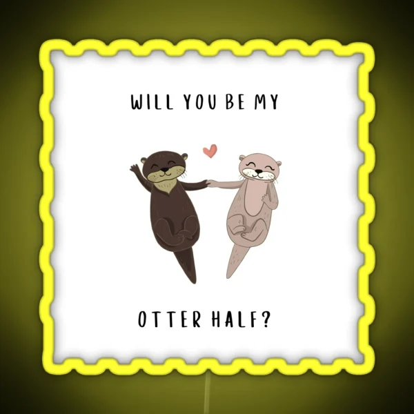 Will You Be My Otter Half RGB Neon Sign
