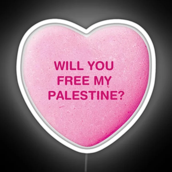 Will You Free My Palestine Candy Heart Sweet Led RGB Neon Sign