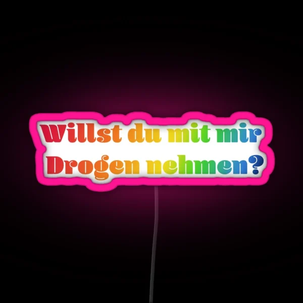 Willst Du Regenbogen Rainbow RGB Neon Sign