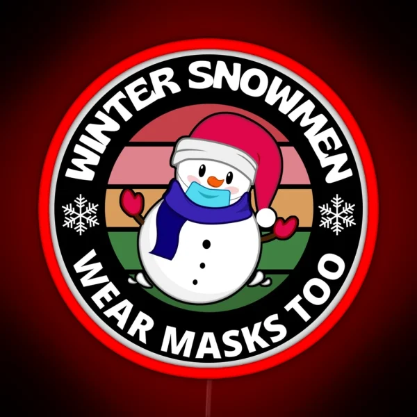 Winter Snowmen Wear Masks Too Snowflake Funny RGB Neon Sign