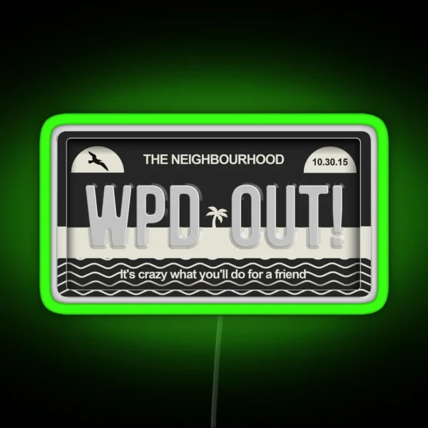 Wiped Out The Neighbourhood License Plate RGB Neon Sign