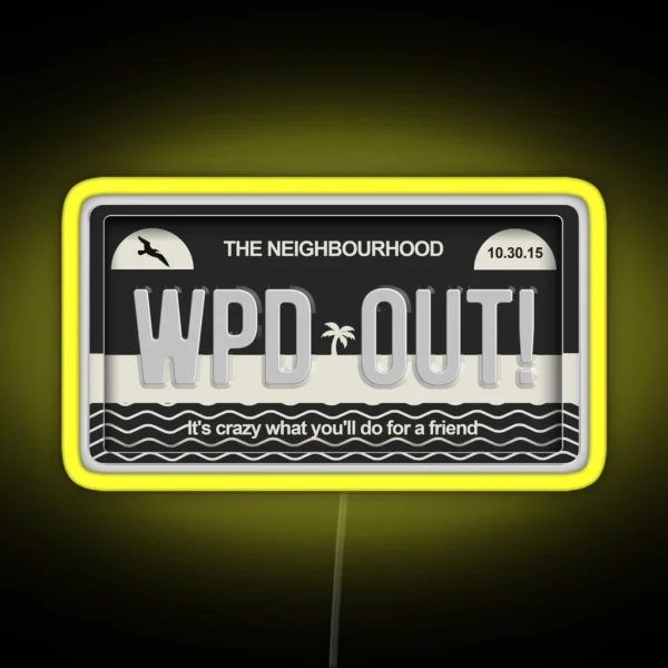 Wiped Out The Neighbourhood License Plate RGB Neon Sign