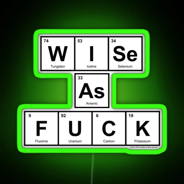 Wise As FUCK RGB Neon Sign