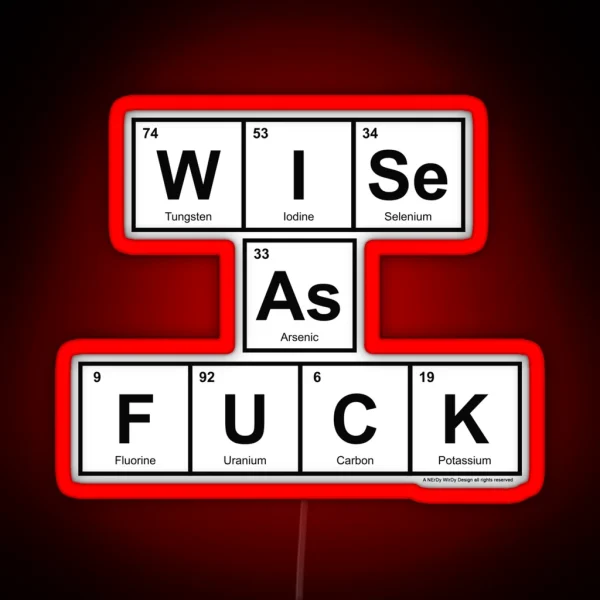 Wise As FUCK RGB Neon Sign