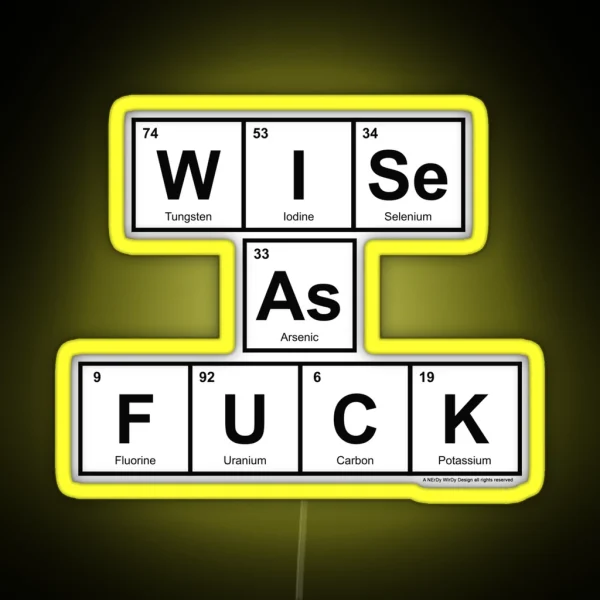 Wise As FUCK RGB Neon Sign