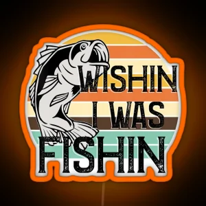 Wishin Fishin Sublimation Fishing RGB Neon Sign