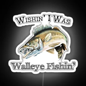 Wishin I Was Walleye Fishin RGB Neon Sign