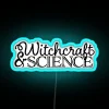 Neon sign with glowing blue letters spelling out 'Witchcraft and Science'