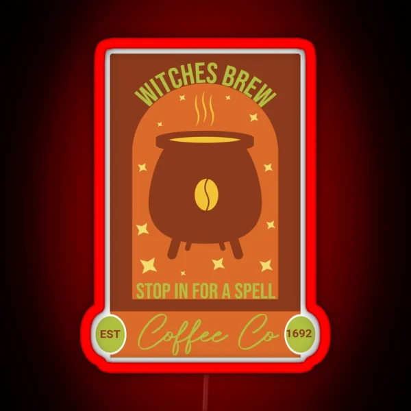 Witches Brew Coffee Co Funny Witch Coffee Day RGB Neon Sign