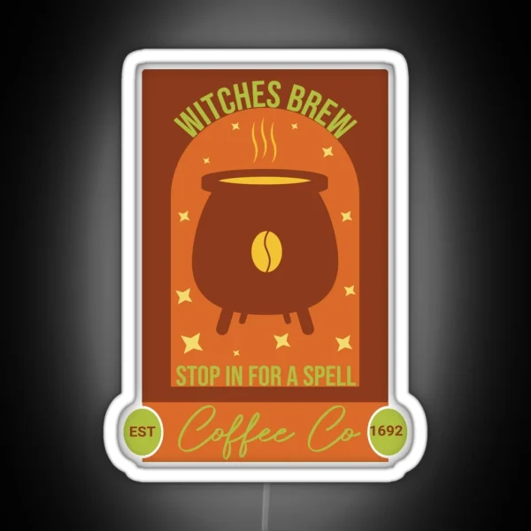 Witches Brew Coffee Co Funny Witch Coffee Day RGB Neon Sign