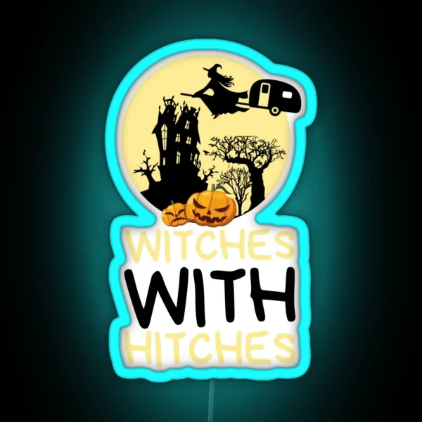 Witches With Hitches RGB Neon Sign