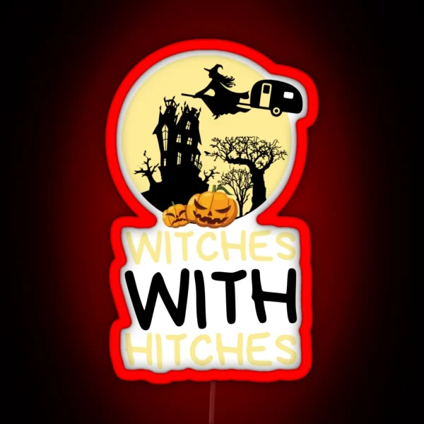 Witches With Hitches RGB Neon Sign