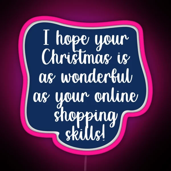 Witty Christmas Statements RGB Neon Sign