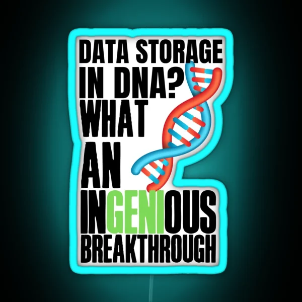 Witty Fun Data Puns Data Storage In DNA What RGB Neon Sign
