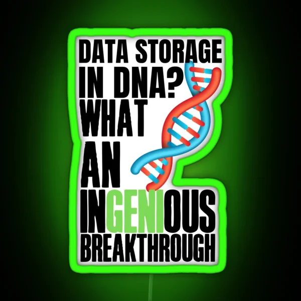 Witty Fun Data Puns Data Storage In DNA What RGB Neon Sign