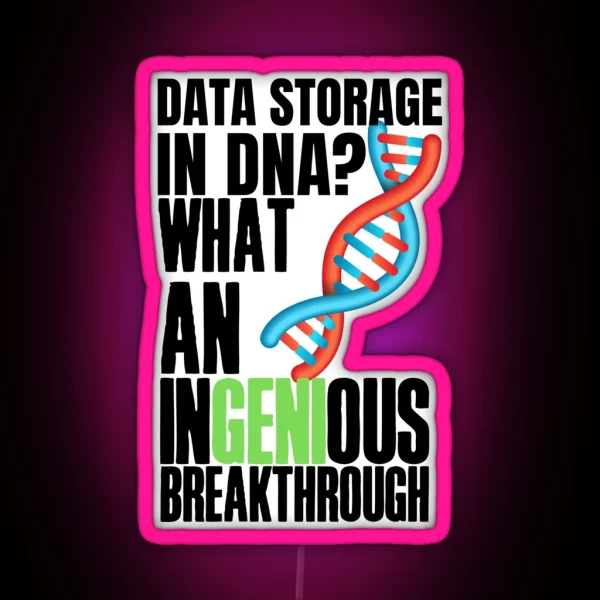 Witty Fun Data Puns Data Storage In DNA What RGB Neon Sign