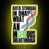 DNA Data Storage Breakthrough Illuminated with Neon Sign