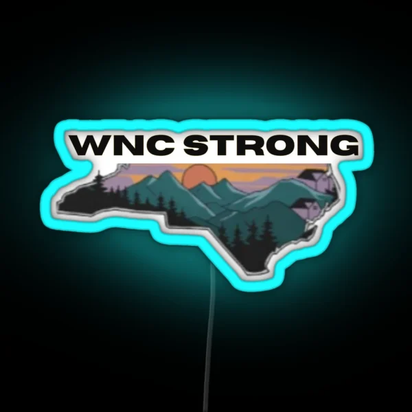Wnc Strong North Carolina Mountains RGB Neon Sign