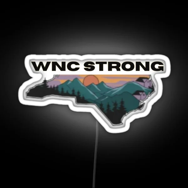 Wnc Strong North Carolina Mountains RGB Neon Sign