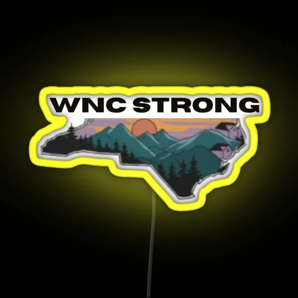Wnc Strong North Carolina Mountains RGB Neon Sign