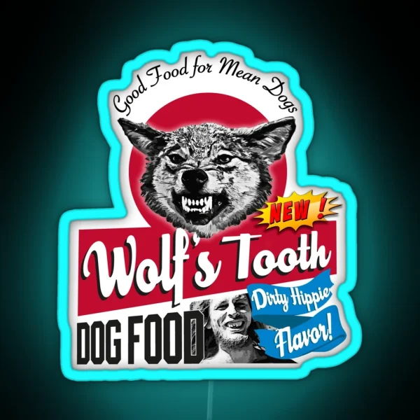 Wolf S Tooth Dog Food Dirty Hippie Flavor RGB Neon Sign