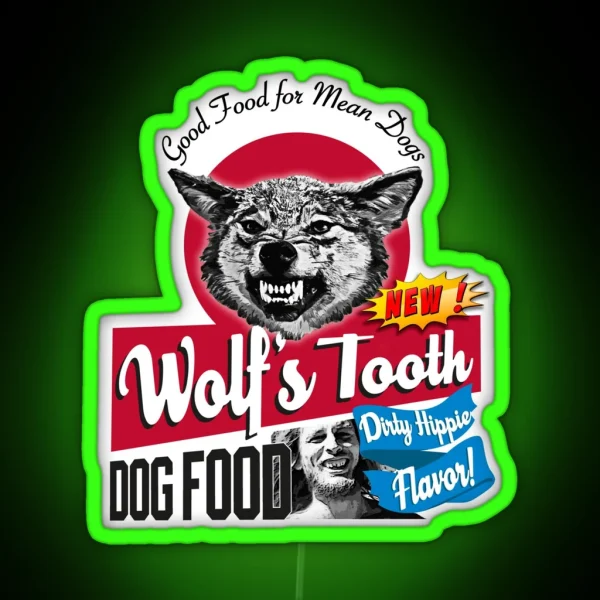 Wolf S Tooth Dog Food Dirty Hippie Flavor RGB Neon Sign