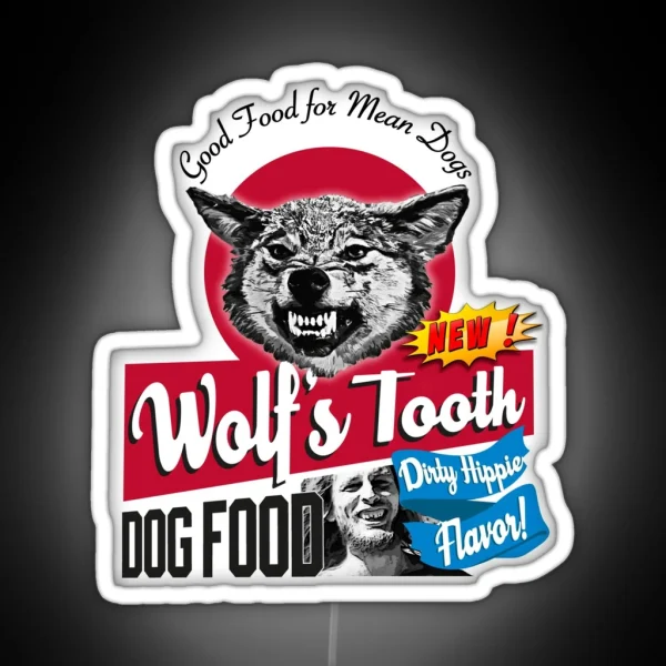Wolf S Tooth Dog Food Dirty Hippie Flavor RGB Neon Sign