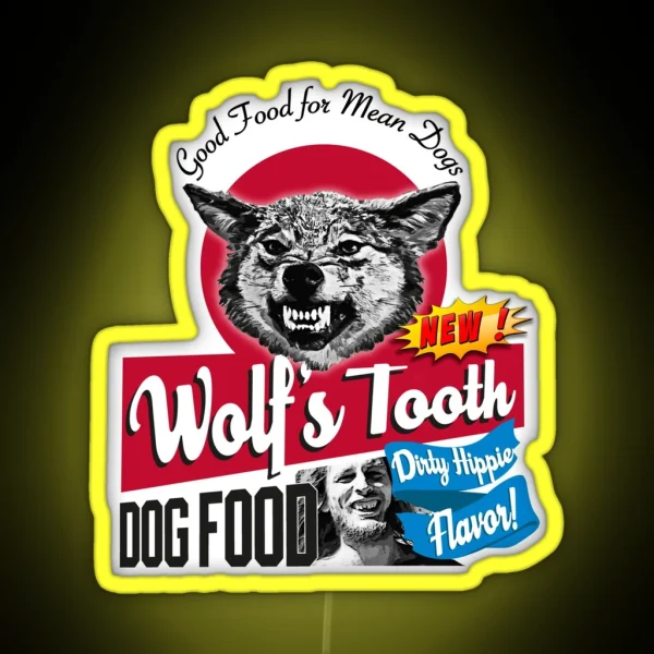 Wolf S Tooth Dog Food Dirty Hippie Flavor RGB Neon Sign