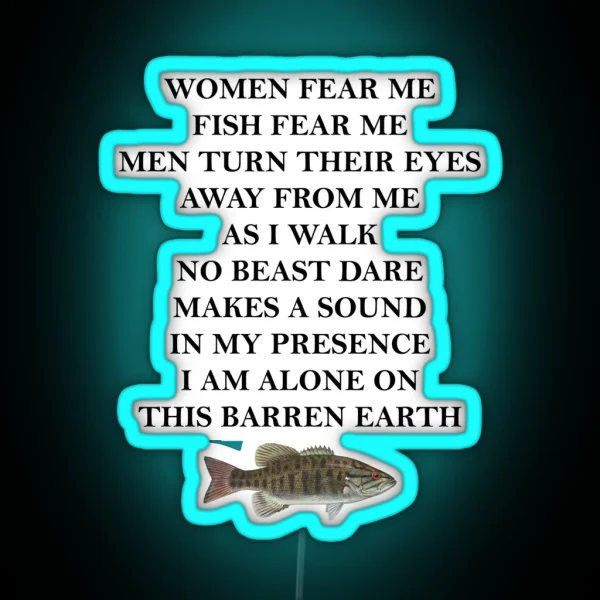 Women Fear Me Fish Fear Me RGB Neon Sign