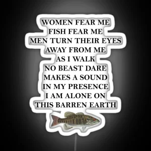 Women Fear Me Fish Fear Me RGB Neon Sign