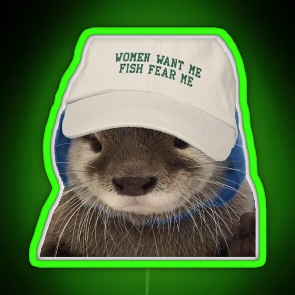 Women Want Me Fish Fear Me Otter RGB Neon Sign