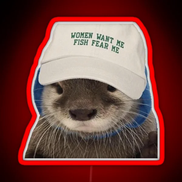 Women Want Me Fish Fear Me Otter RGB Neon Sign