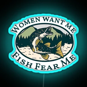 Women Want Me Fish Fear Me RGB Neon Sign