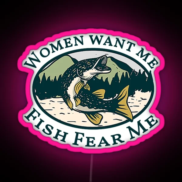 Women Want Me Fish Fear Me RGB Neon Sign